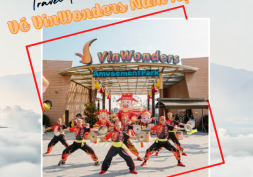 Vé VinWonders Nam Hội An