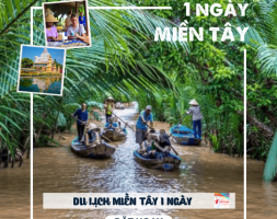 DU LỊCH MIỀN TÂY 1 NGÀY